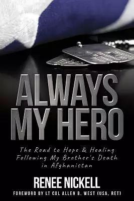 Always My Hero: A Sister's Inspiring Story of Love, Sacrifice, and Hope