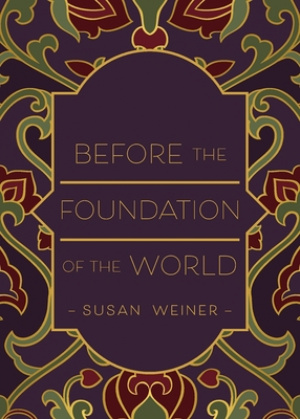 Before the Foundation of the World