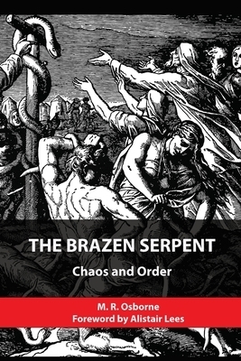 The Brazen Serpent: Chaos and Order