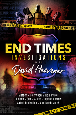 End-Times Investigations with David Heavener