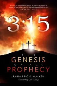 3: 15: The Genesis of All Prophecy