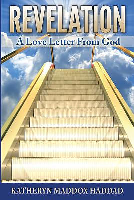 Revelation: A Love Letter From God