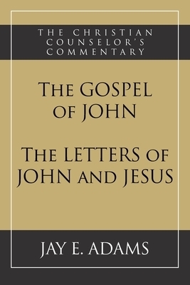 The Gospel of John and The Letters of John and Jesus