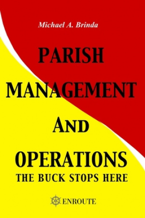 Parish Management and Operations: The Buck Stops Here