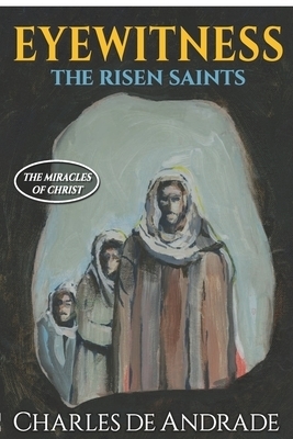 Eyewitness - The Risen Saints