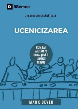 Ucenicizarea (discipling) (romanian)