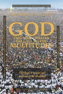 GOD End-time Updates His Call to The Multitudes