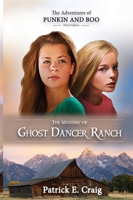 The Mystery of Ghost Dancer Ranch