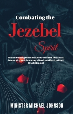 Combating the Jezebel Spirit