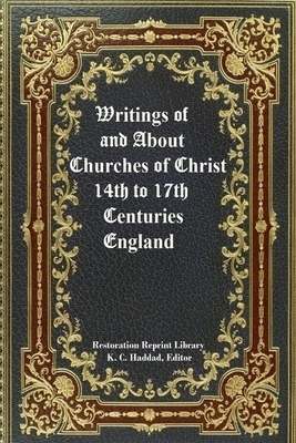 Writings Of & About Churches of Christ 14th-17th Centuries England