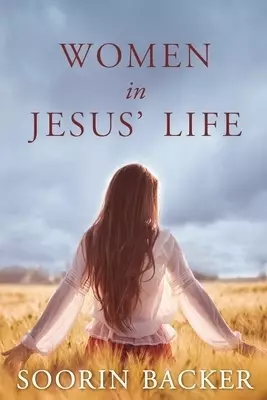 Women in Jesus' Life