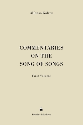 Commentaries on the Song of Songs: First Volume