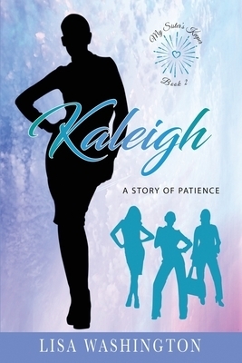 Kaleigh: A Story of Patience