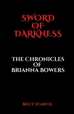 Sword of Darkness: Chronicles of Brianna Bowers