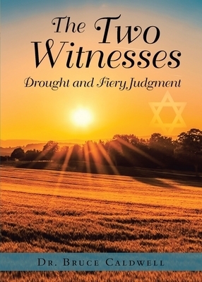 The Two Witnesses: Drought and Fiery Judgment