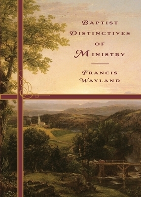 Baptist Distinctives of Ministry