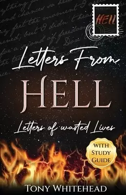 Letters From Hell: Letters of Wasted Lives