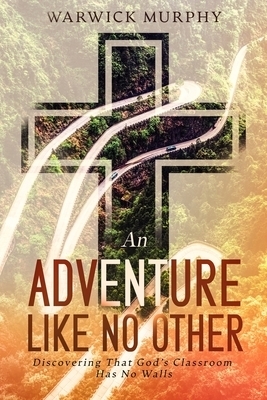 An Adventure Like No Other