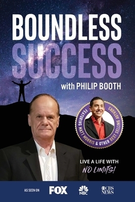 Boundless Success With Philip Booth