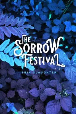 The Sorrow Festival