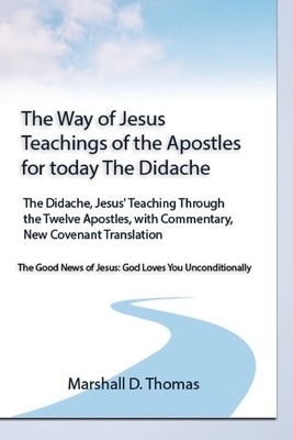 Way Of Jesus - Teachings Of The Apostles For Today