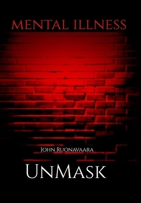 Mental Illness: Unmask