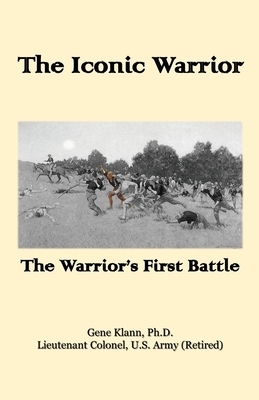 The Iconic Warrior: The Warrior's First Battle