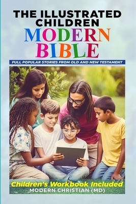 THE ILLUSTRATED CHILDREN MODERN BIBLE