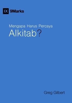 Mengapa Harus Percaya Alkitab? (why Trust The Bible?) (indonesian)