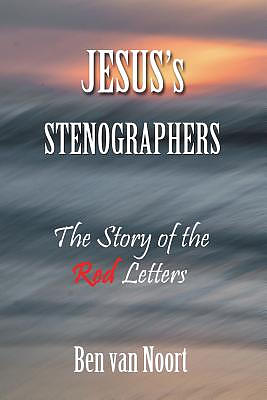 Jesus'S Stenographers: The Story of the Red Letters