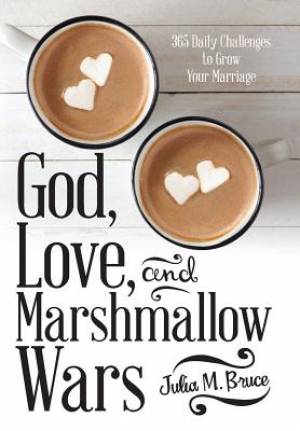 God, Love, And Marshmallow Wars