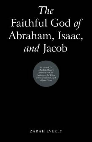 The Faithful God of Abraham, Isaac, and Jacob