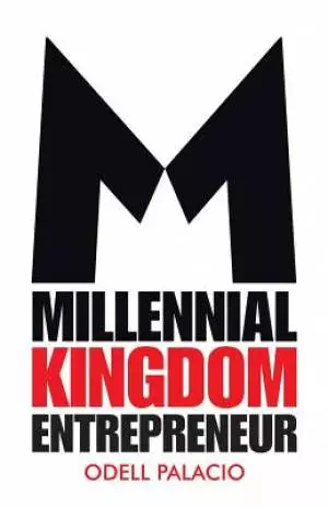 Millennial Kingdom Entrepreneur