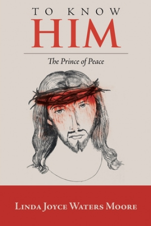 To Know Him: The Prince of Peace