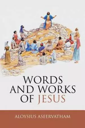 Words And Works Of Jesus