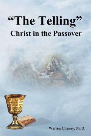 "The Telling": Christ in the Passover