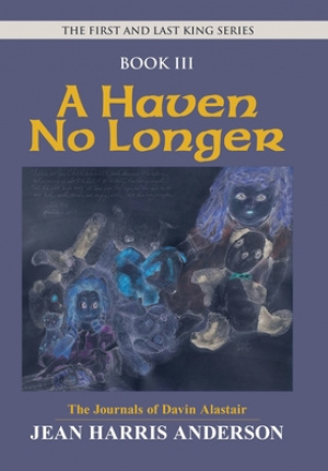 A Haven No Longer: The First and Last King Series