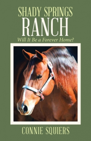 Shady Springs Ranch: Will It Be a Forever Home?