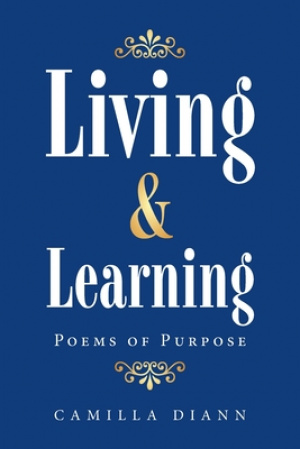 Living & Learning: Poems of Purpose