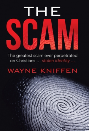 The Scam: The Greatest Scam Ever Perpetrated on Christians ... Stolen Identity ...