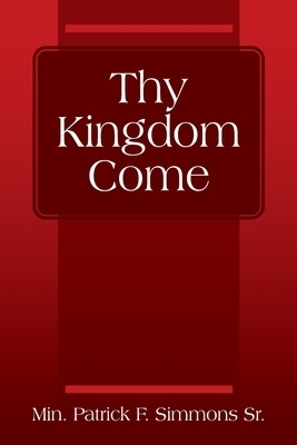 Thy Kingdom Come