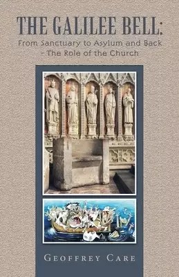 The Galilee Bell: from Sanctuary to Asylum and Back - the Role of the Church