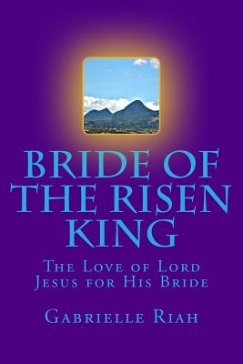 Bride Of The Risen King