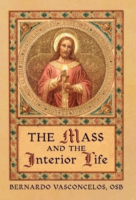 Mass And The Interior Life