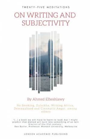 Twenty-Five Meditations on Writing and Subjectivity