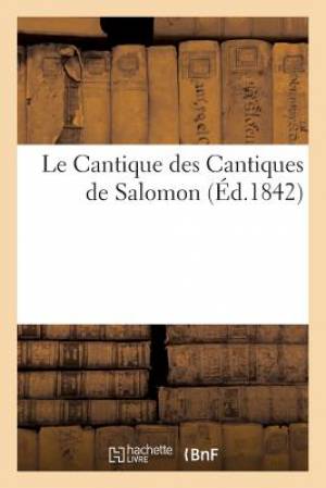 Le Cantique des Cantiques de Salomon