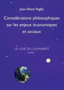 Considerations Philosophiques Sur Les Enjeux Economiques Et Sociaux