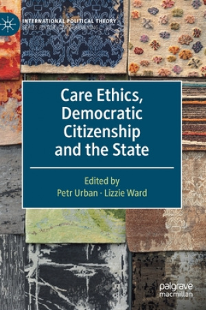 Care Ethics, Democratic Citizenship and the State