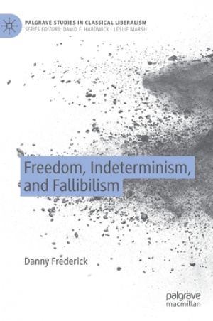 Freedom, Indeterminism, and Fallibilism