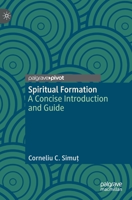 Spiritual Formation : A Concise Introduction and Guide